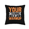 Your Training Is My Warmup Jump Rope Skipping Throw Pillow