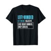 Left Handed Like Right Handed Only Cooler Definition Lefty T-Shirt