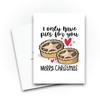 Funny Novelty Christmas Cards | I Only Have Pies For