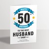 Husband 50th Birthday Card - Best Husband Ever Execept for