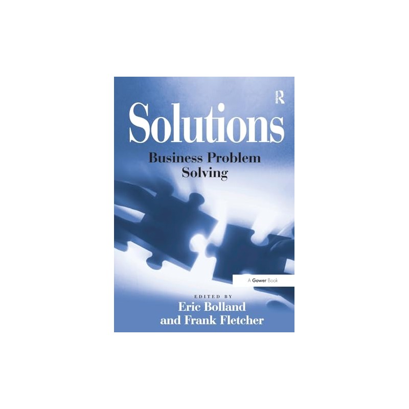 Solutions: Business Problem Solving
