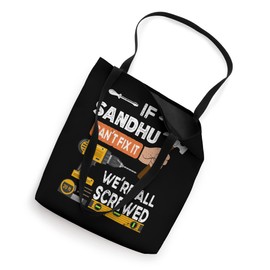 Funny if Sandhu can't fix it no one can handyman carpenter Tote Bag