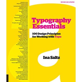 Typography Essentials Revised and Updated: 100 Design Principles for Working with Type