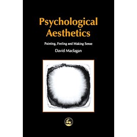 Psychological Aesthetics: Apologia Pro Vita Sua (With Apologies to Cardinal Newman) (Arts Therapies)