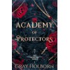 Academy of Protectors: The Protector Guild Book 1