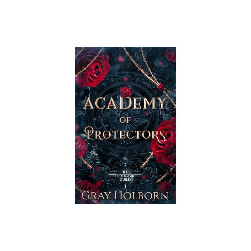Academy of Protectors: The Protector Guild Book 1