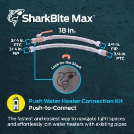 SharkBite Max 3/4 Inch x 3/4 Inch FIP x 18 In. Corrugated Water Heater Connection Kit, Push-to-Connect Brass Plumbing Fittings, UR24680