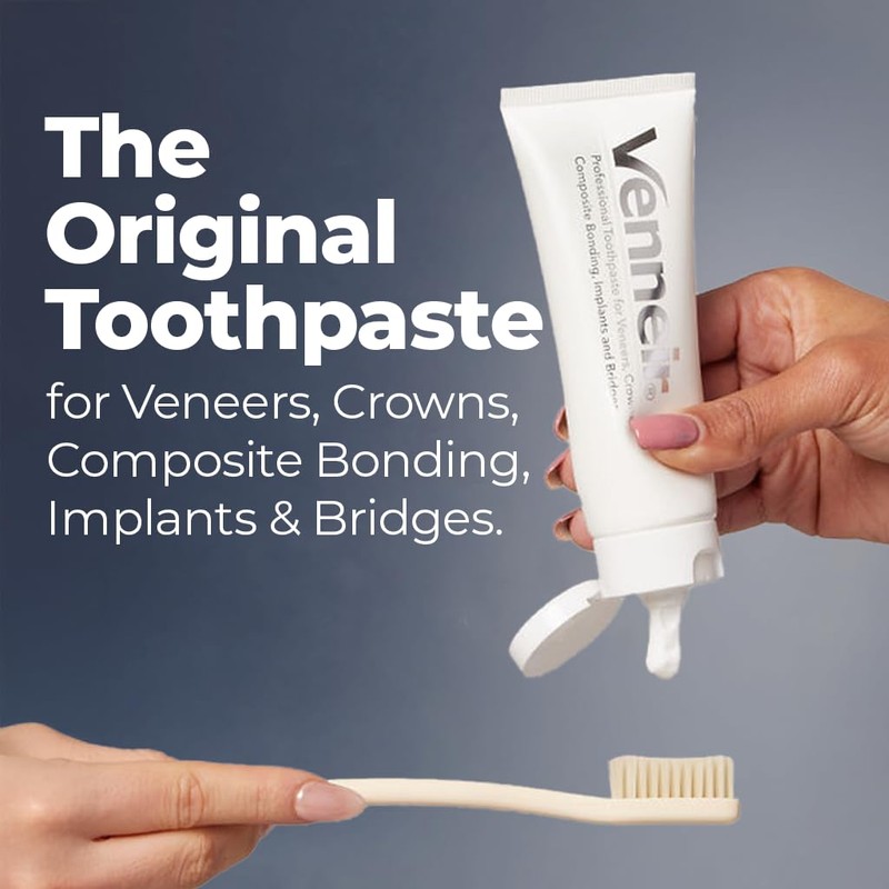 Venneir Venneir? Professional Toothpaste for Veneers, Implants, Bonding, Crowns &