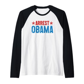 Arrest Obama 2025 Raglan Baseball Tee
