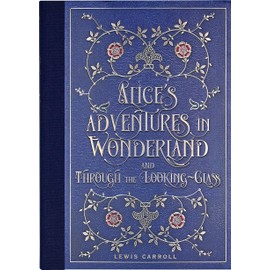 Alice's Adventures in Wonderland and Through the Looking Glass (Masterpiece Library Edition)