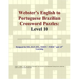 Webster's English to Portuguese Brazilian Crossword Puzzles: Level 10