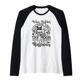 When Witches Go Riding Black Cats are Seen Moon Laughs Raglan Baseball Tee