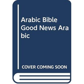 ARABIC BIBLE GOOD NEWS ARABIC