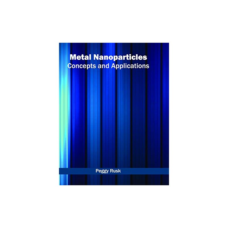 Metal Nanoparticles: Concepts and Applications
