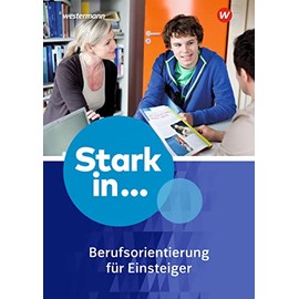 Stark in ... Themenhefte. Arbeitsheft Berufsorientierung 1: für Einsteiger