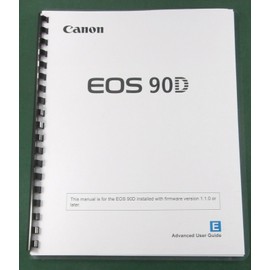 Canon EOS 90D Full Instruction Manual: Full Color & Protective Covers!
