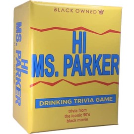 Hi Ms Parker Black Owned Drinking Trivia Party Card Game for Adults | Adult Party Games from The Iconic 90s Black Movie | Urban Trivia Drinking Card Games That are Intoxicated Fun for Black Culture