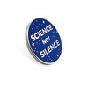 Pinsanity Science Not Silence Enamel Lapel Pin