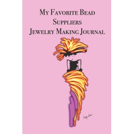 My Favorite Bead Suppliers Jewelry Making Journal: Stylishly illustrated little notebook for you to record all your favorite bead suppliers for your beading projects.