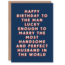 Artery8 Lucky From Most Handsome Perfect Husband Funny For Him Husband Birthday Card