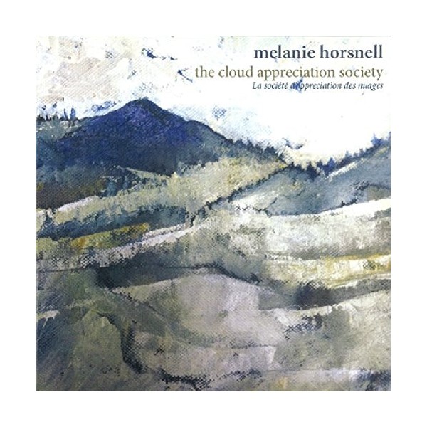 Cloud Appreciation Society by MELANIE HORSNELL [Audio CD]