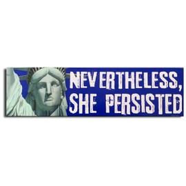 Gear Tatz "Nevertheless, SHE Persistd New Political Novedad Bumper Imágen/calcomanía Liberal Demócrata para coches para camiones para adultos Elizabeth Warren Anti Trump.