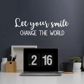 Vinyl Wall Art Decal - Let Your Smile Change The World - 8" x 25" - Modern Inspirational Positive Quote Sticker for Home Office Bedroom Closet Living Room Coffee Shop Decor (White)