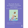 The Early Reader in Children’s Literature and Culture: Theorizing Books
