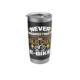 Never Underestimate An Old Guy On An E-Bike Electric Bicycle Stainless Steel Insulated Tumbler