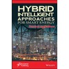 Hybrid Intelligent Approaches for Smart Energy: Practical Applications