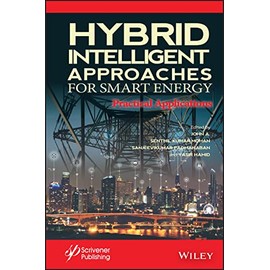 Hybrid Intelligent Approaches for Smart Energy: Practical Applications