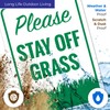 Vertical Please Stay Off Grass Sign, 10x7 Inches, Rust Free
