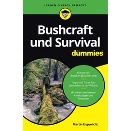 Bushcraft und Survival für Dummies
