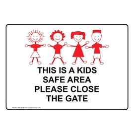 ComplianceSigns.com This Is A Kids Safe Area Please Close The Gate Sign, 10x7 inch Plastic for Children/School Safety, Made in USA