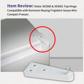 302985 & 303001 Mini Compact Freezer Top Hinge Compatible with Kenmore Maytag Frigidaire Sanyo