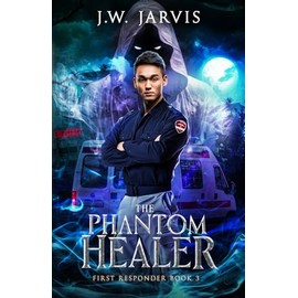 The Phantom Healer: A Magical Fantasy Trilogy