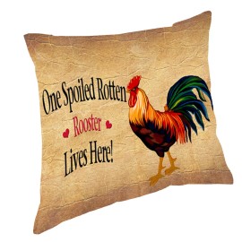 Doggie of the Day Spoiled Rotten Rooster Throw Pillow 14x14