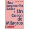 Una introducción básica a Un curso de milagros,