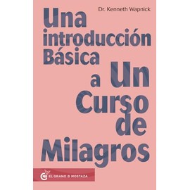 Una introducción básica a Un curso de milagros,