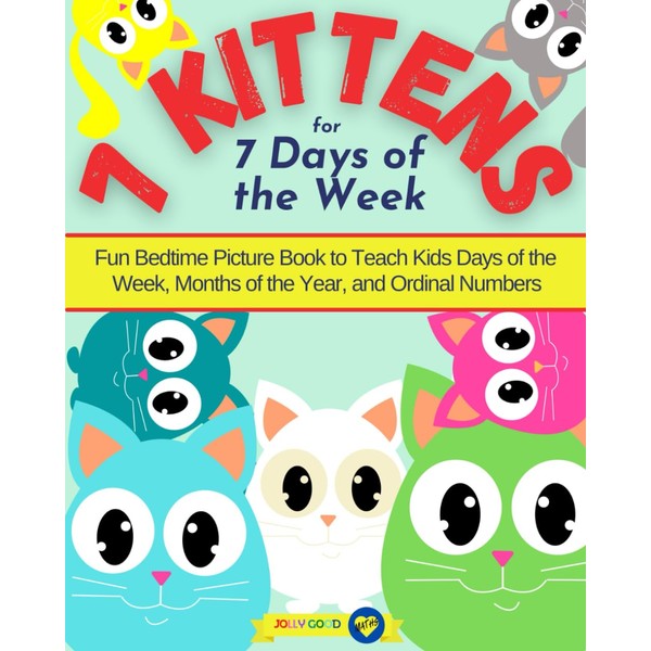 7 Kittens for 7 Days of the Week: Fun Bedtime