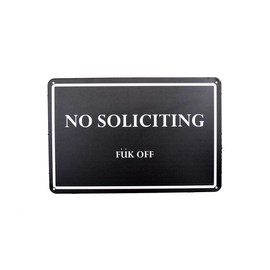 TG,LLC Funny No Soliciting Fuk Off Metal House Outdoor Patio Yard Sign Novelty Front Door Porch Home Decor