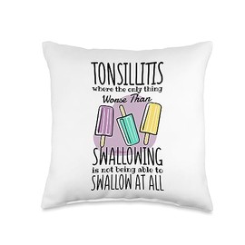 Tonsillectomy Recovery & Tonsil Removal Apparel Worse Not Being Able to Swallow at All, Tonsillitis Throw Pillow, 16x16, Multicolor