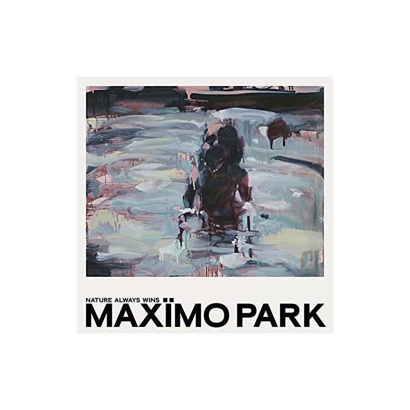 Maximo Park: Nature Always Wins [CD]