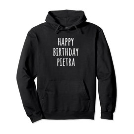 Happy Birthday Pietra Pullover Hoodie
