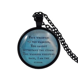 Inspirational Fate Whispers I am the Storm Warrior Quote Necklace