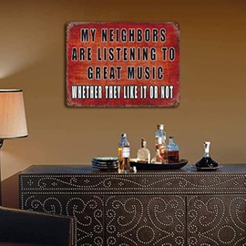 Funny Music Metal Tin Sign, Man Cave Music Gift My Neighbors Are Listening to Great Music, Vintage Music Plaque Wall Decor for Music Lovers, Bar Metal Poster Signs Accessories for Home Pub Garage