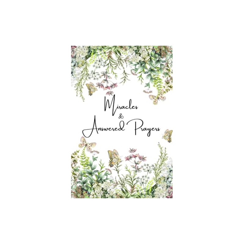 Miracles & Answered Prayers Journal: Special Miracles & Answered Prayers