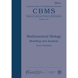 Mathematical Biology: Modeling and Analysis (CBMS Regional Conference Series in Mathematics)