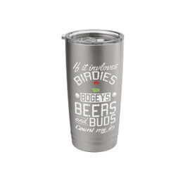 Birdies Bogeys Beer Buds Golf Golfing Sport Lover Golfer Stainless Steel Insulated Tumbler