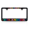 Treat People with Kindness Plastic License Plate Frame